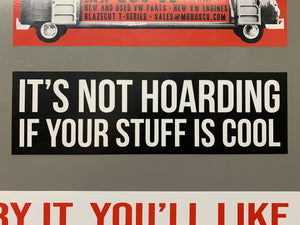 It's Not Hoarding If Your Stuff is Cool - Mr Bus Co Bumper Sticker 3x10"
