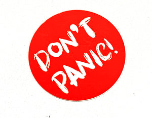 DON'T PANIC! - sticker